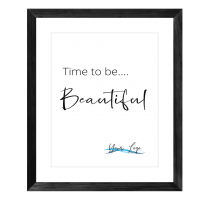 Time to be beautiful print  